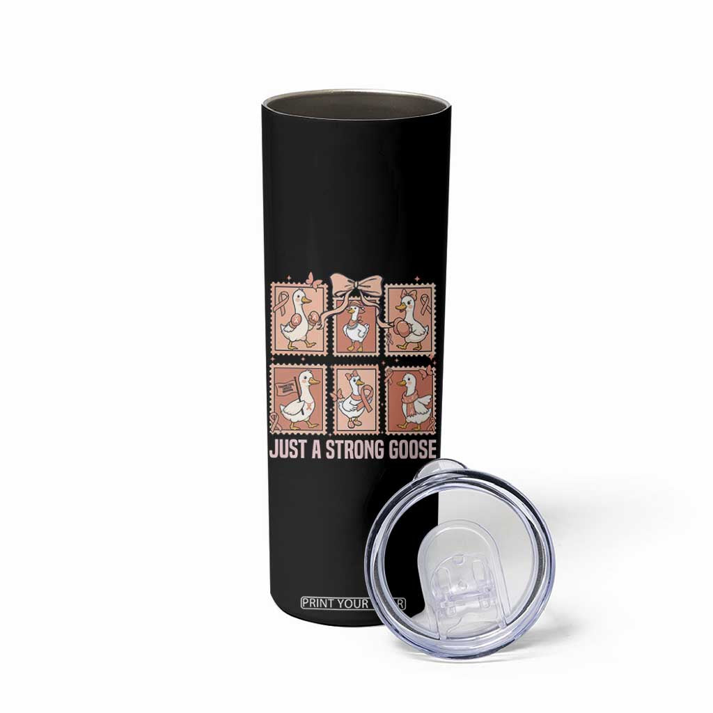 Funny Endometrial Cancer Warrior Goose Skinny Tumbler Just A Strong Goose