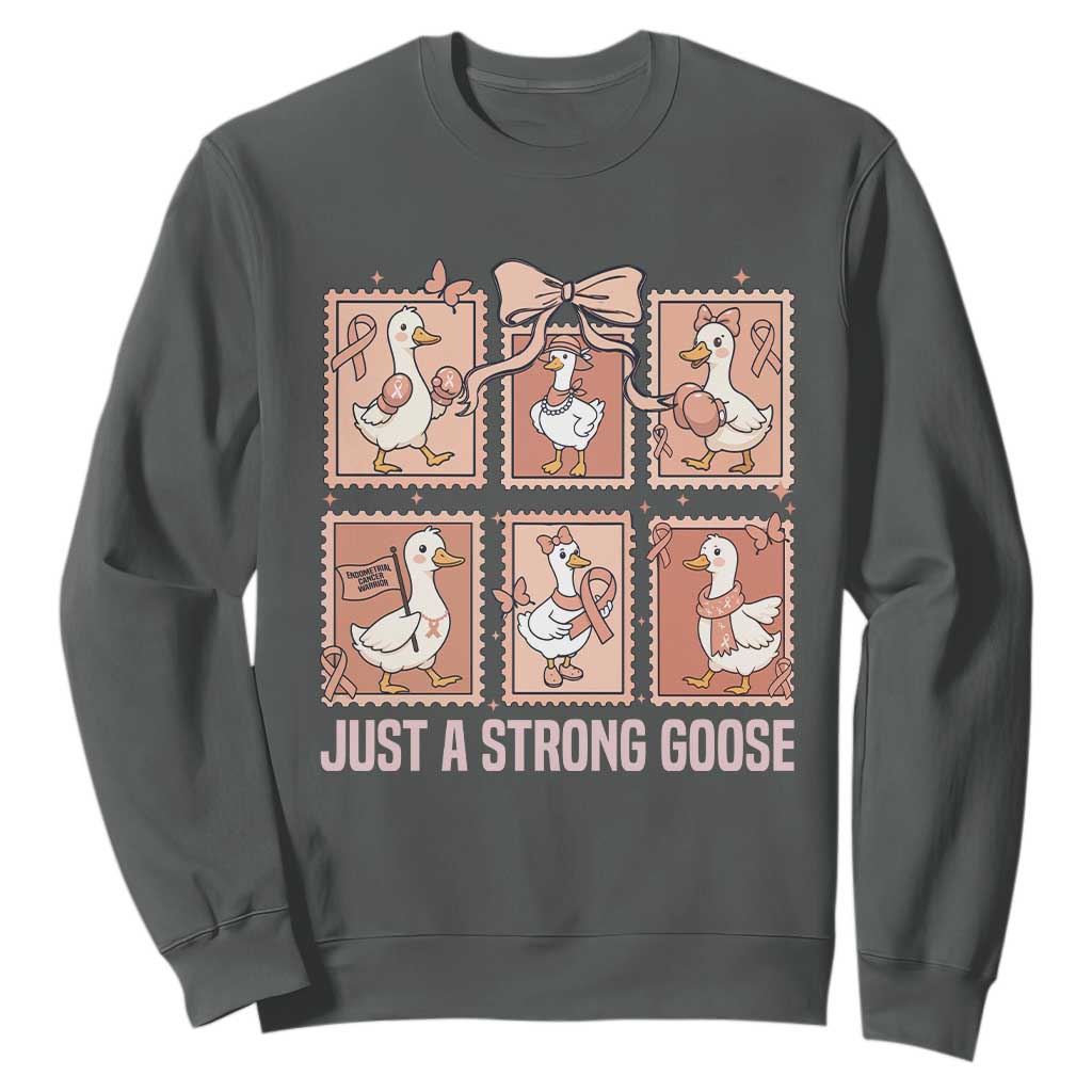 Funny Endometrial Cancer Warrior Goose Sweatshirt Just A Strong Goose