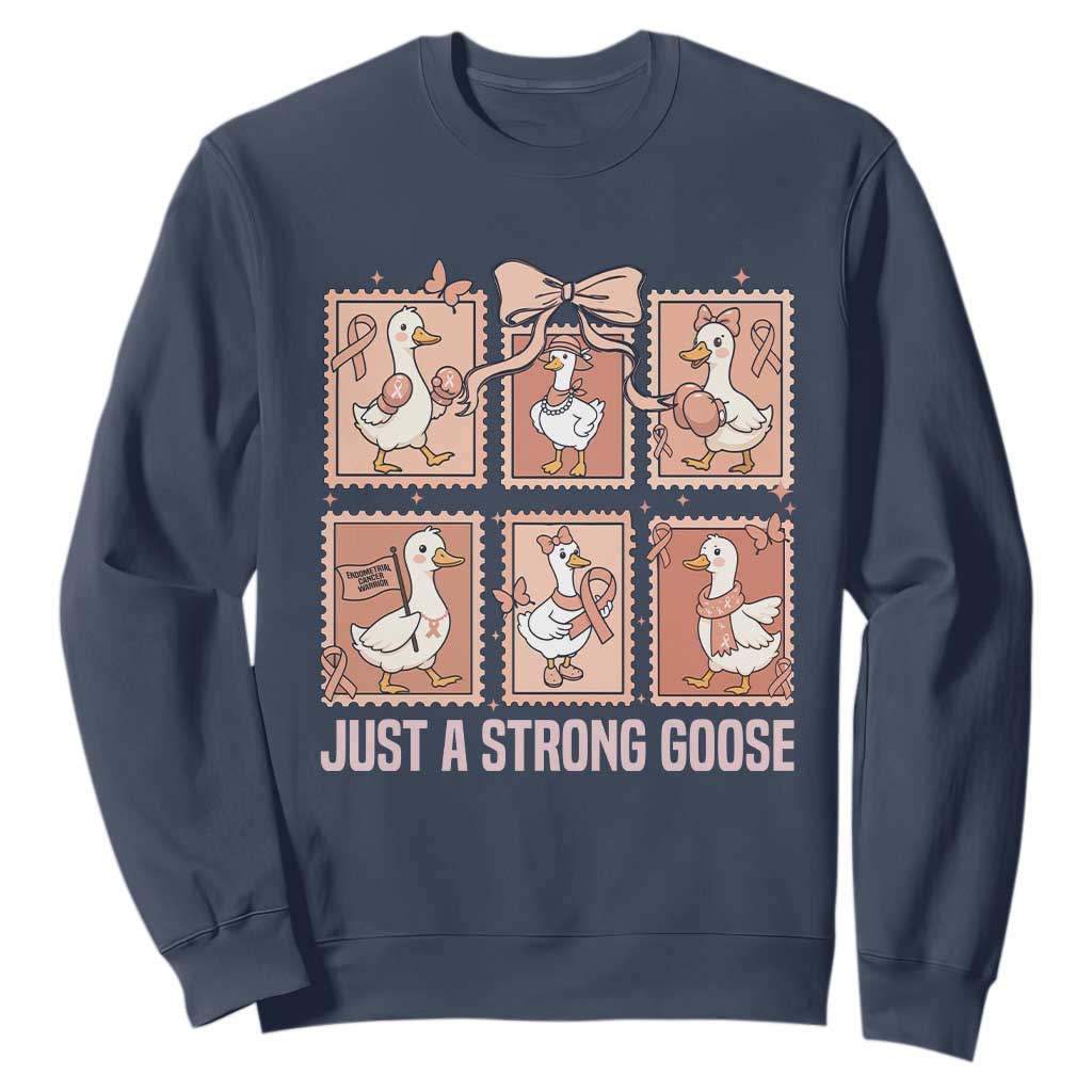 Funny Endometrial Cancer Warrior Goose Sweatshirt Just A Strong Goose