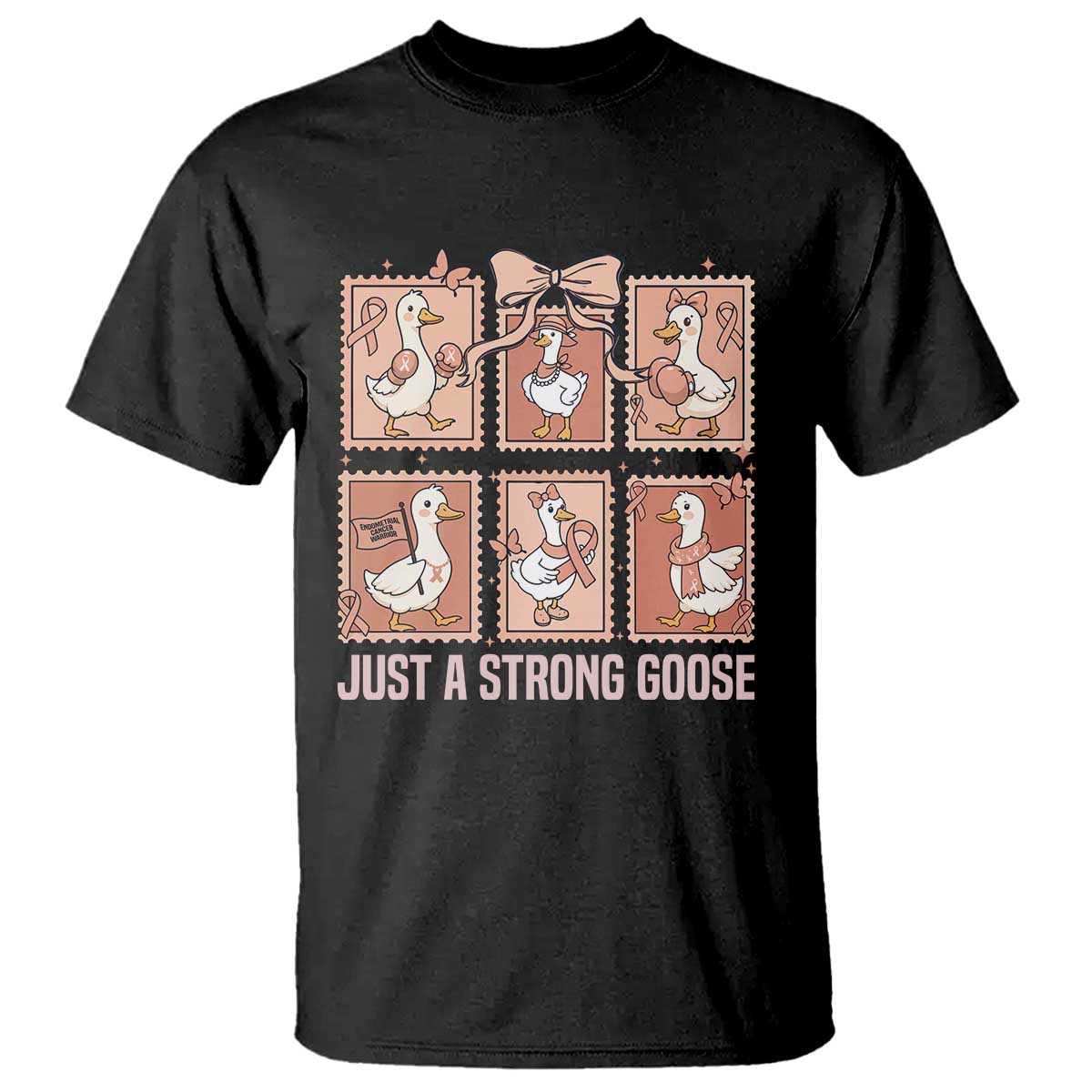 Funny Endometrial Cancer Warrior Goose T Shirt Just A Strong Goose TS12 Black Print Your Wear