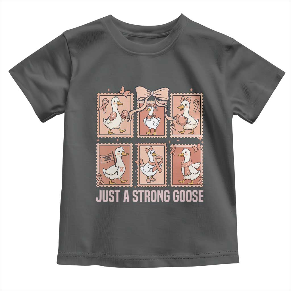 Funny Endometrial Cancer Warrior Goose Toddler T Shirt Just A Strong Goose