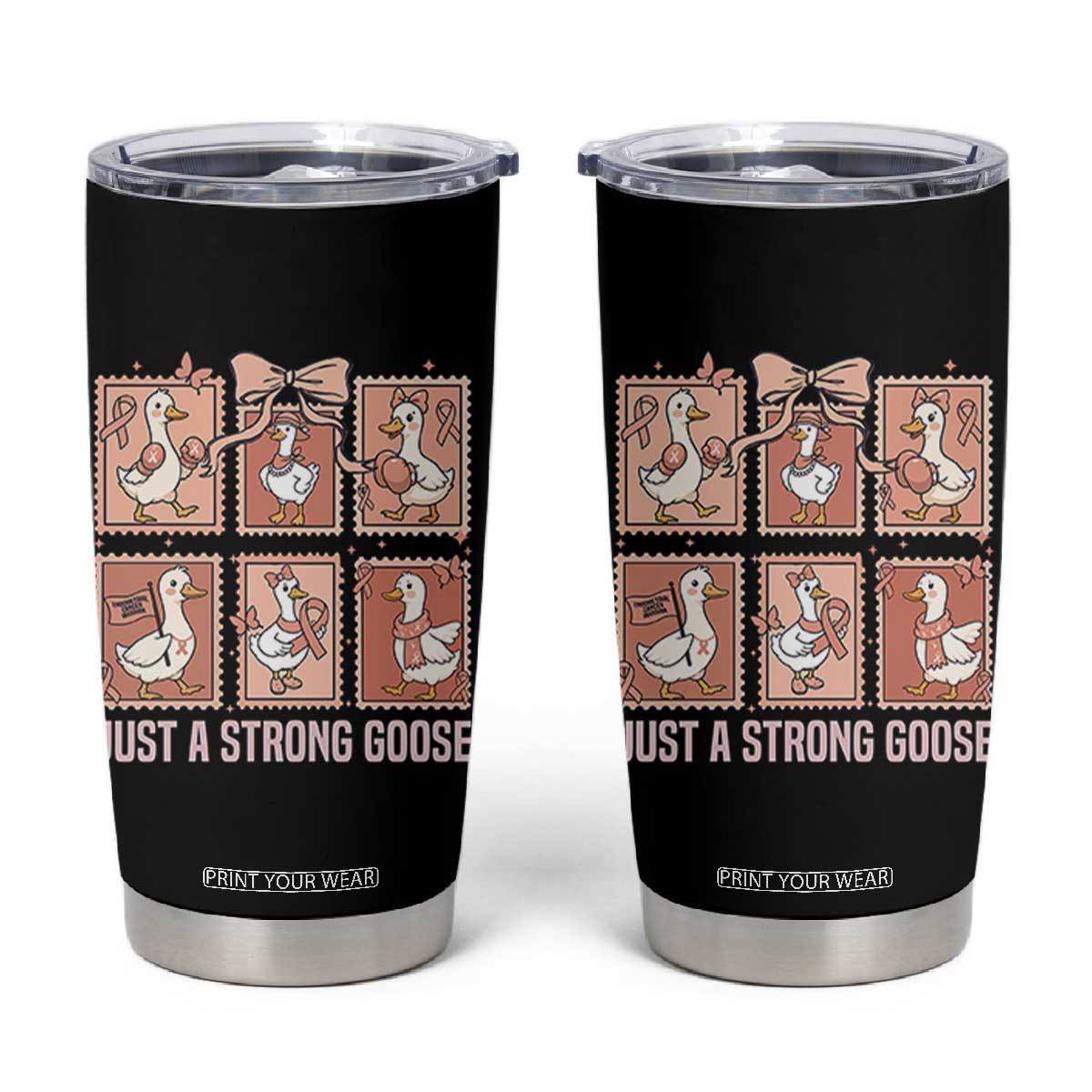 Funny Endometrial Cancer Warrior Goose Tumbler Cup Just A Strong Goose