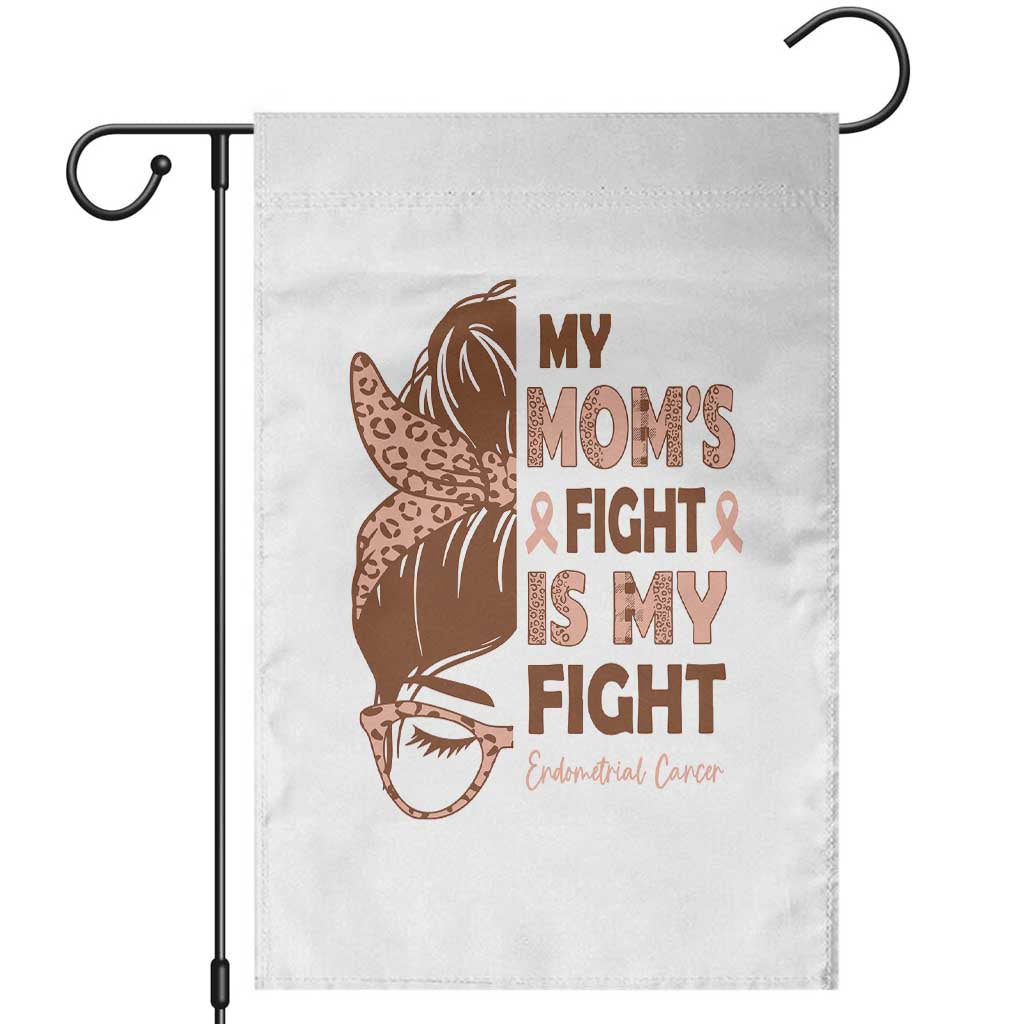 Endometrial Cancer Support Garden Flag My Moms Fight My Fight TS12 White Print Your Wear