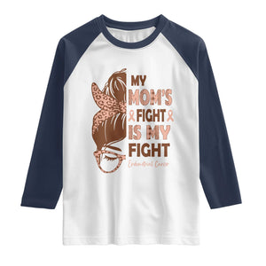 Endometrial Cancer Support Raglan Shirt My Moms Fight My Fight