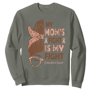 Endometrial Cancer Support Sweatshirt My Moms Fight My Fight