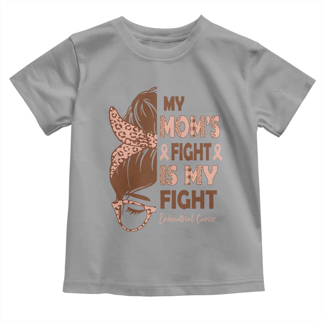 Endometrial Cancer Support Toddler T Shirt My Moms Fight My Fight