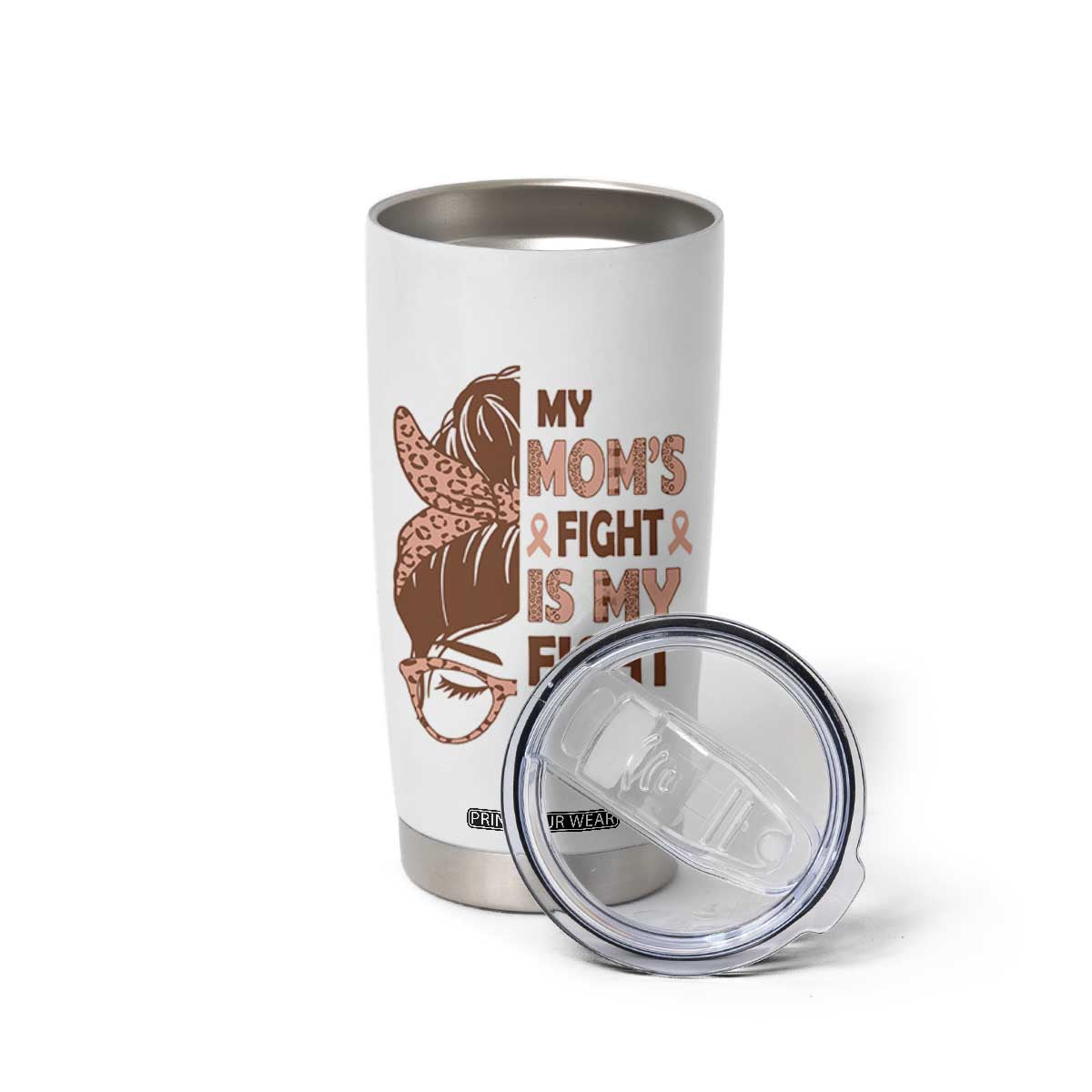 Endometrial Cancer Support Tumbler Cup My Moms Fight My Fight