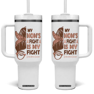 Endometrial Cancer Support Tumbler With Handle My Moms Fight My Fight