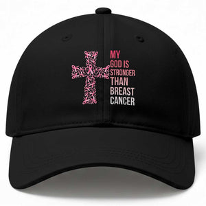 My God Is Stronger Than Breast Cancer Survivor Hope Gift Baseball Cap
