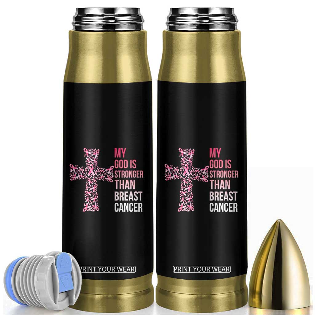 My God Is Stronger Than Breast Cancer Survivor Hope Gift Bullet Tumbler