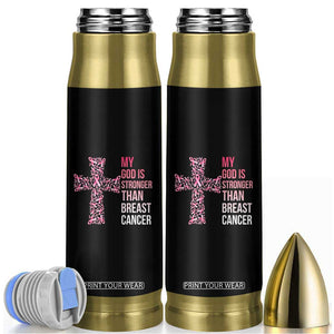My God Is Stronger Than Breast Cancer Survivor Hope Gift Bullet Tumbler