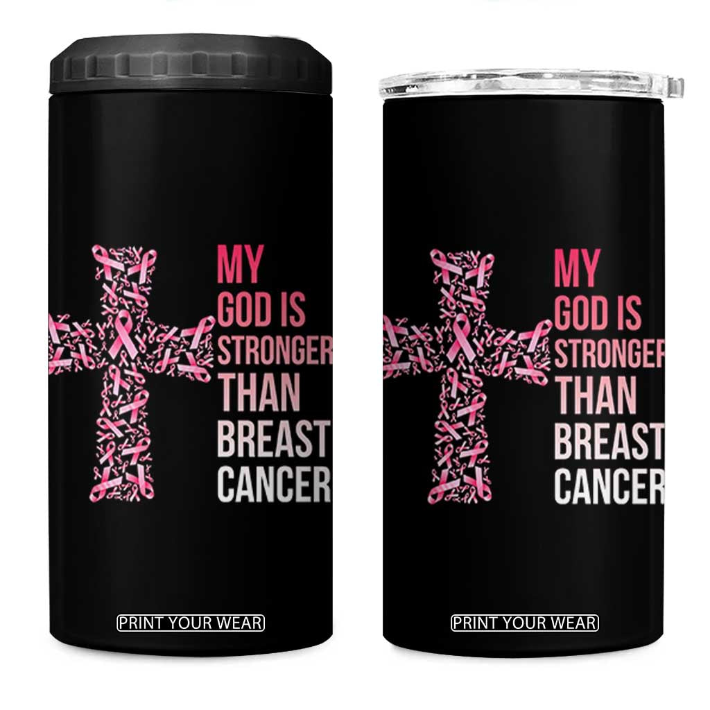 My God Is Stronger Than Breast Cancer Survivor Hope Gift 4 in 1 Can Cooler Tumbler