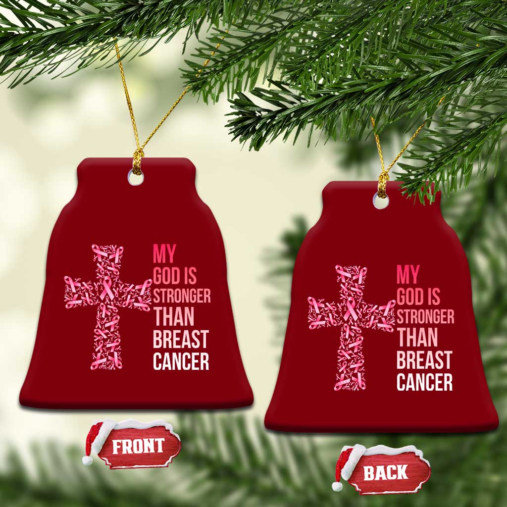 My God Is Stronger Than Breast Cancer Survivor Hope Gift Ceramic Ornament