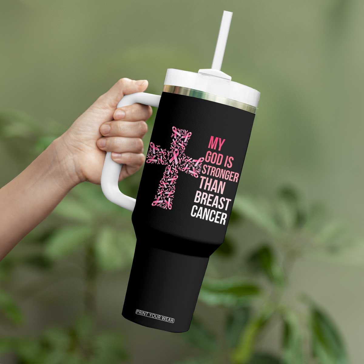My God Is Stronger Than Breast Cancer Survivor Hope Gift Tumbler With Handle