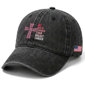 My God Is Stronger Than Breast Cancer Survivor Hope Gift Washed Cotton Baseball Cap