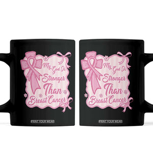 My God Is Stronger Than Breast Cancer Coffee Mug Christian Support Gift