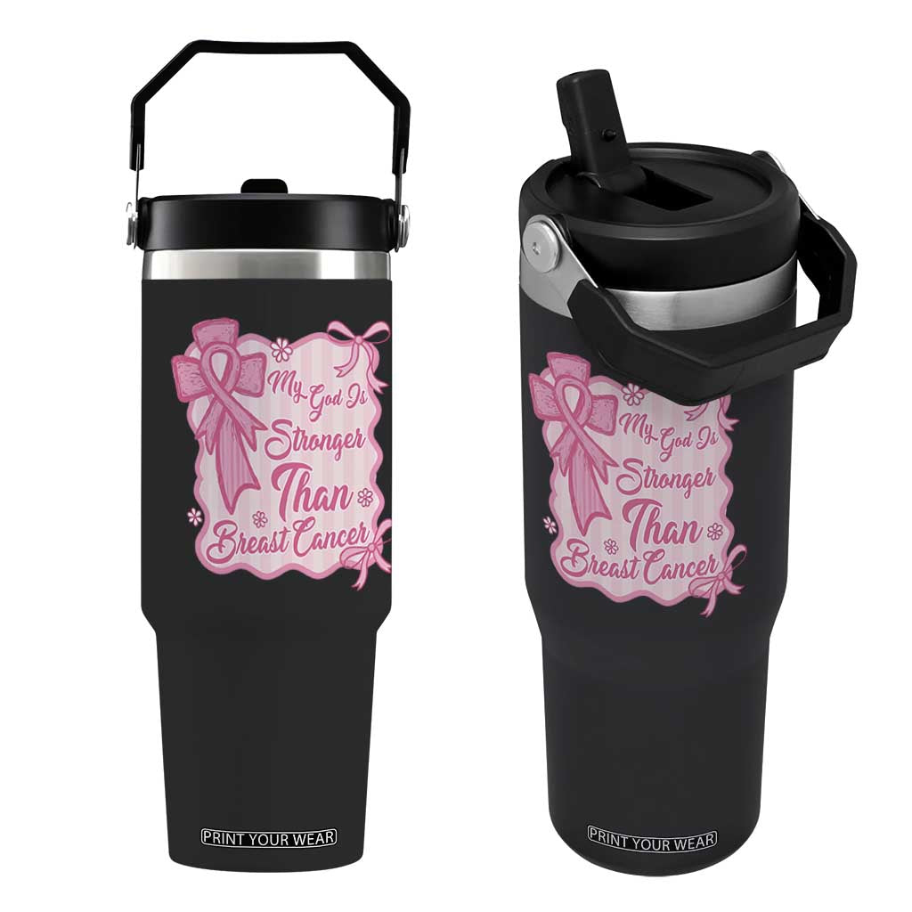 My God Is Stronger Than Breast Cancer Flip Straw Tumbler Christian Support Gift