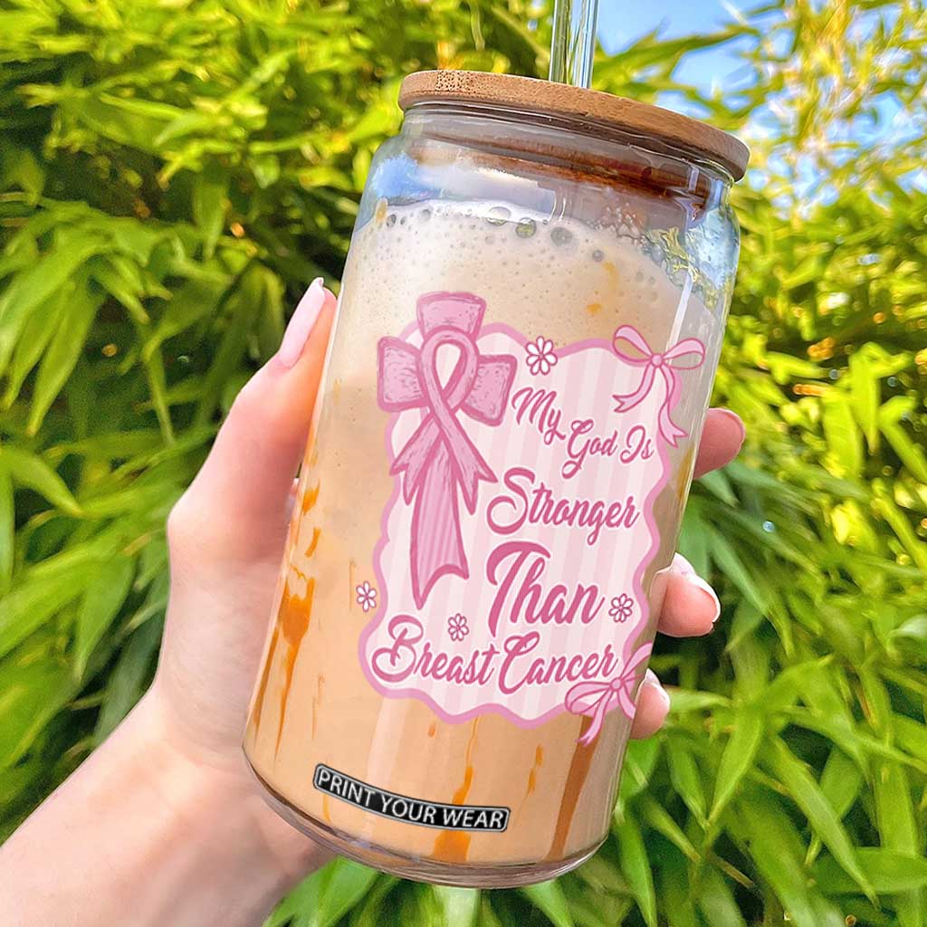 My God Is Stronger Than Breast Cancer Glass Can Christian Support Gift