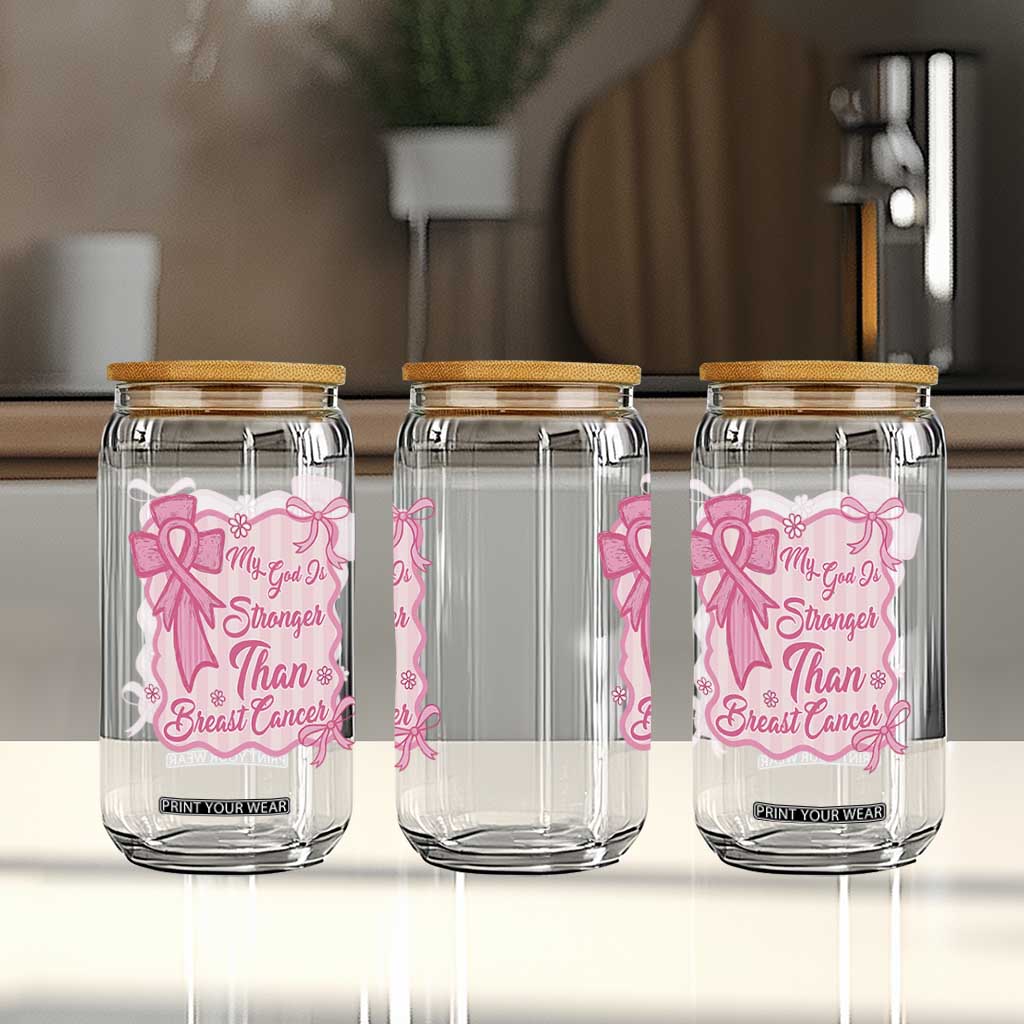 My God Is Stronger Than Breast Cancer Glass Can Christian Support Gift