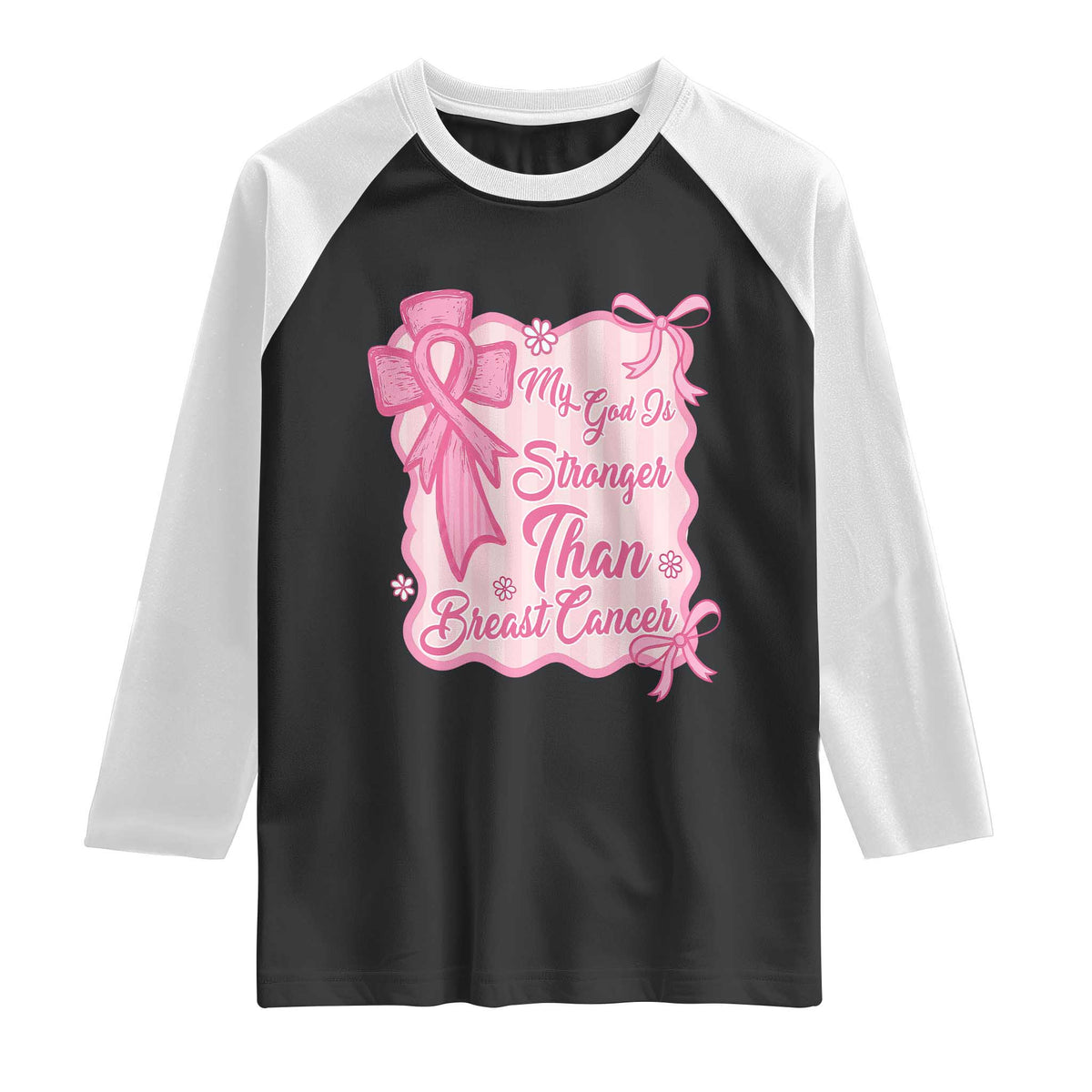 My God Is Stronger Than Breast Cancer Raglan Shirt Christian Support Gift