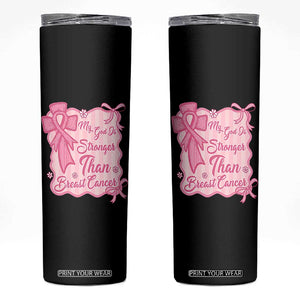 My God Is Stronger Than Breast Cancer Skinny Tumbler Christian Support Gift