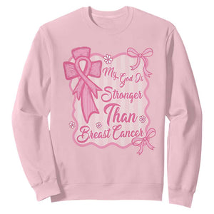 My God Is Stronger Than Breast Cancer Sweatshirt Christian Support Gift