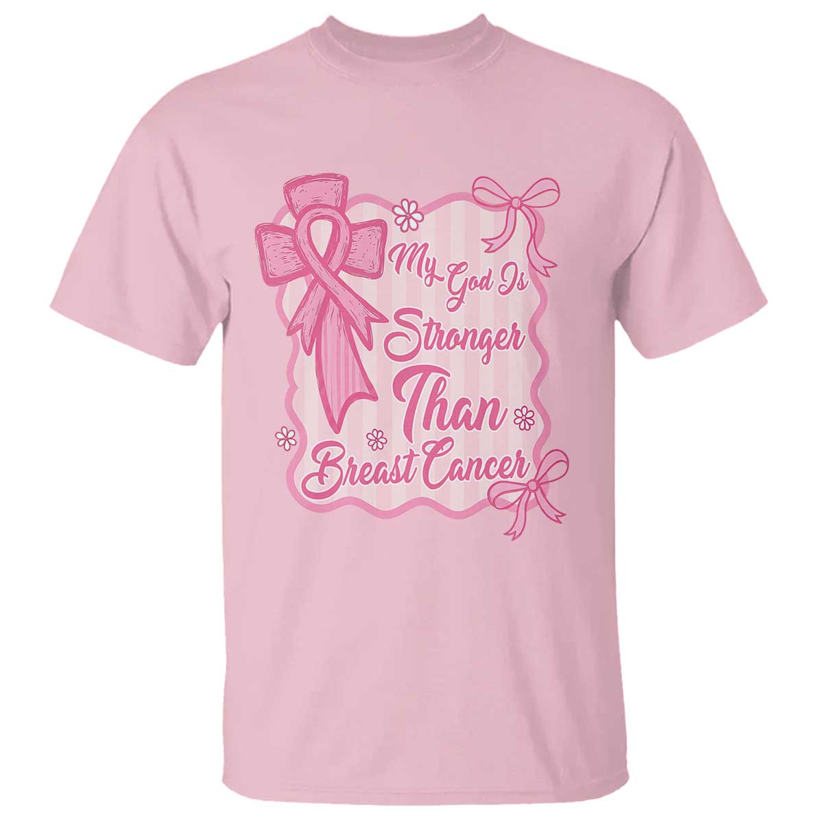 My God Is Stronger Than Breast Cancer T Shirt Christian Support Gift