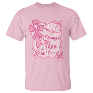 My God Is Stronger Than Breast Cancer T Shirt Christian Support Gift