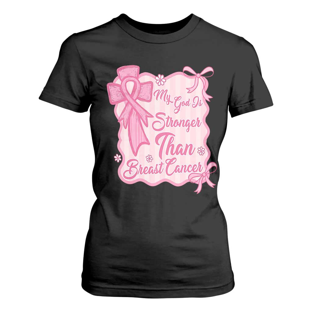 My God Is Stronger Than Breast Cancer T Shirt For Women Christian Support Gift TS12 Black Print Your Wear