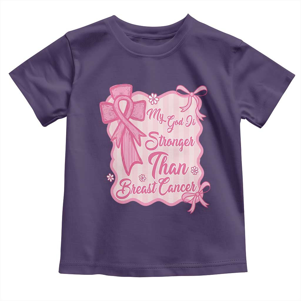 My God Is Stronger Than Breast Cancer Toddler T Shirt Christian Support Gift