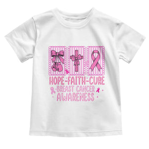 Hope Faith Cure Breast Cancer Awareness Toddler T Shirt Pink Ribbon Survivor Support Gift