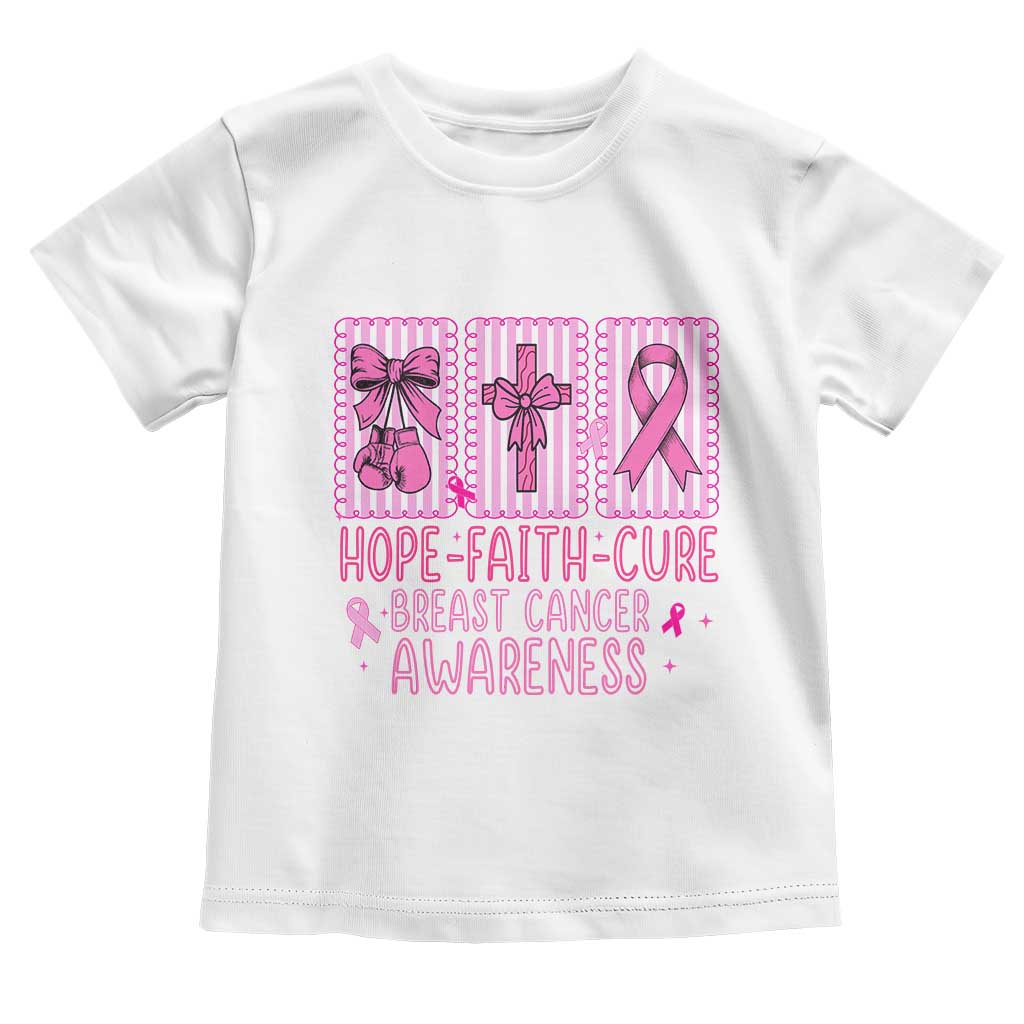 Hope Faith Cure Breast Cancer Awareness Toddler T Shirt Pink Ribbon Survivor Support Gift TS12 White Print Your Wear