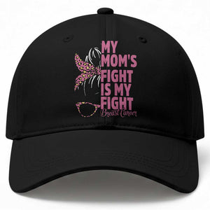 Breast Cancer Support Baseball Cap My Moms Fight My Fight