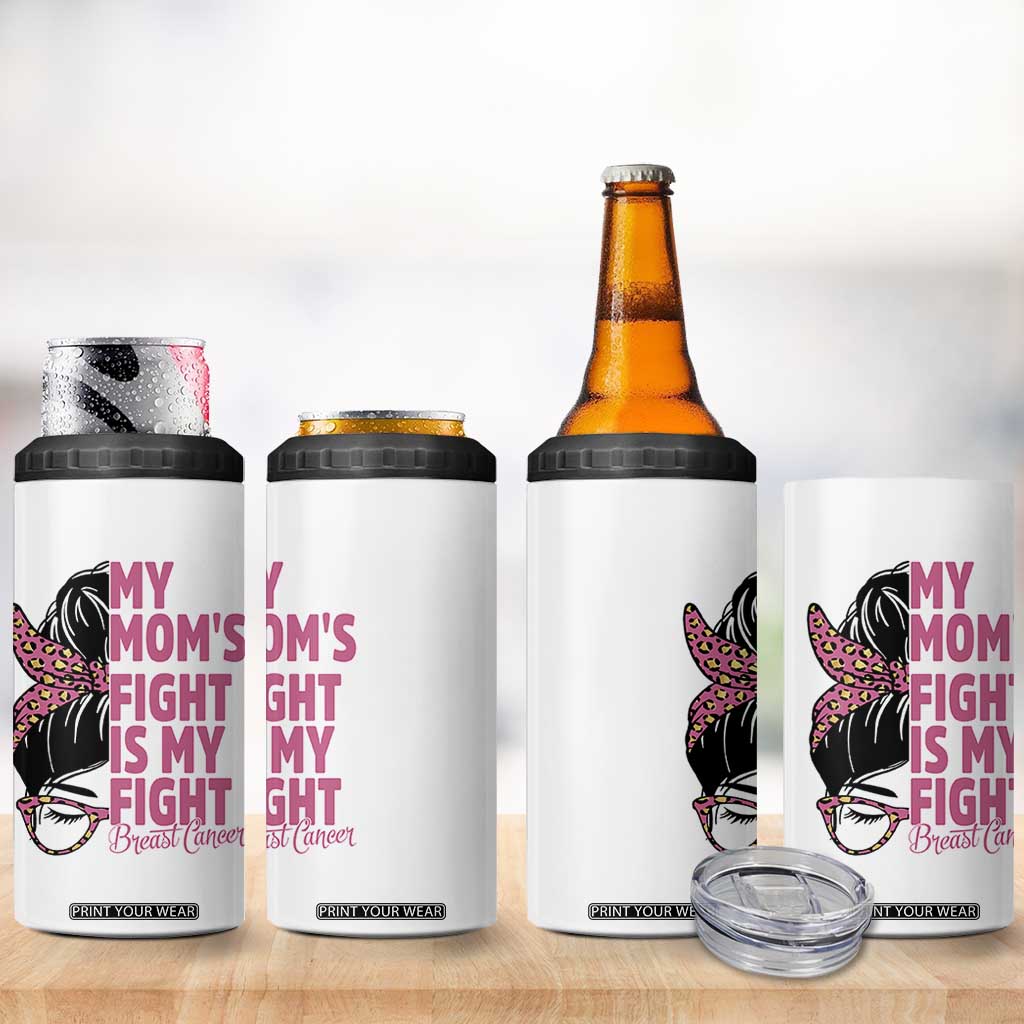 Breast Cancer Support 4 in 1 Can Cooler Tumbler My Moms Fight My Fight