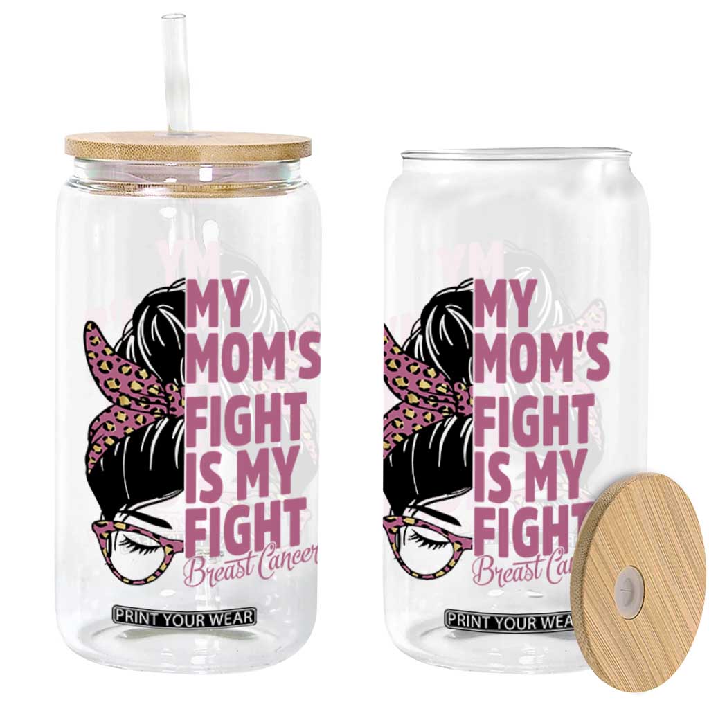 Breast Cancer Support Glass Can My Moms Fight My Fight