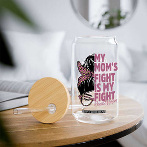 Breast Cancer Support Glass Can My Moms Fight My Fight