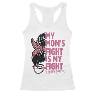 Breast Cancer Support Racerback Tank Top My Moms Fight My Fight