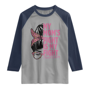 Breast Cancer Support Raglan Shirt My Moms Fight My Fight