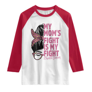 Breast Cancer Support Raglan Shirt My Moms Fight My Fight