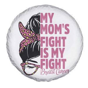 Breast Cancer Support Spare Tire Cover My Moms Fight My Fight