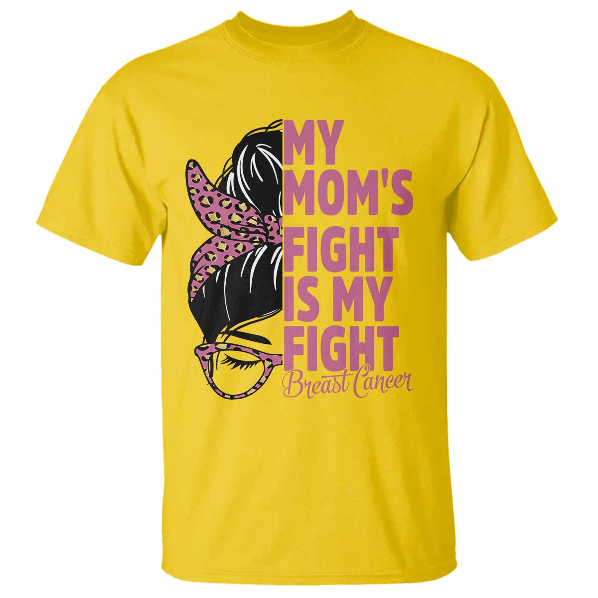Breast Cancer Support T Shirt My Moms Fight My Fight