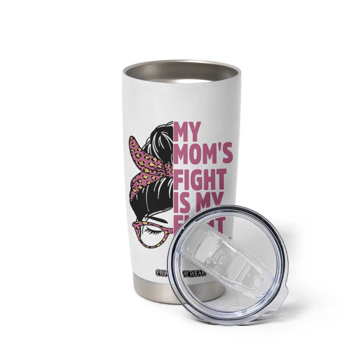 Breast Cancer Support Tumbler Cup My Moms Fight My Fight