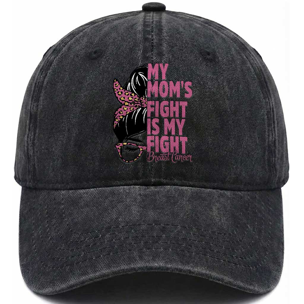 Breast Cancer Support Washed Cotton Baseball Cap My Moms Fight My Fight