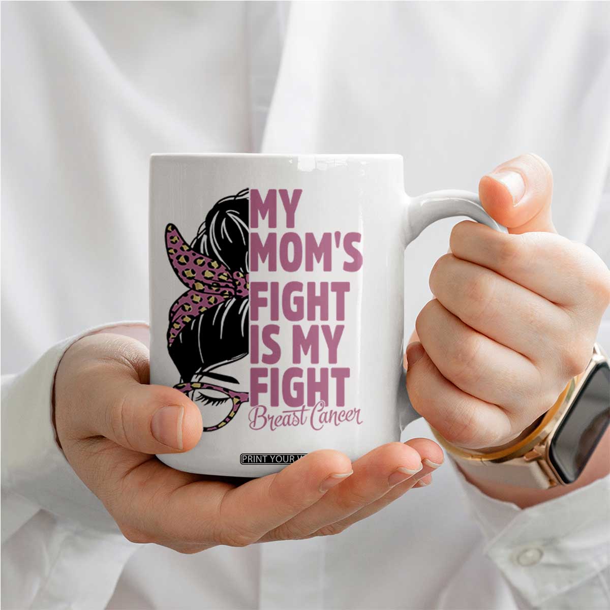 Breast Cancer Support Coffee Mug My Moms Fight My Fight