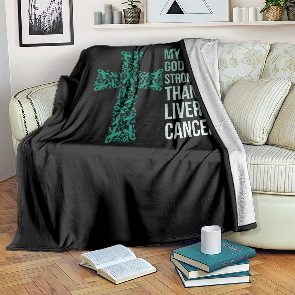 My God Is Stronger Than Liver Cancer Throw Blanket Faith Hope Support Gift