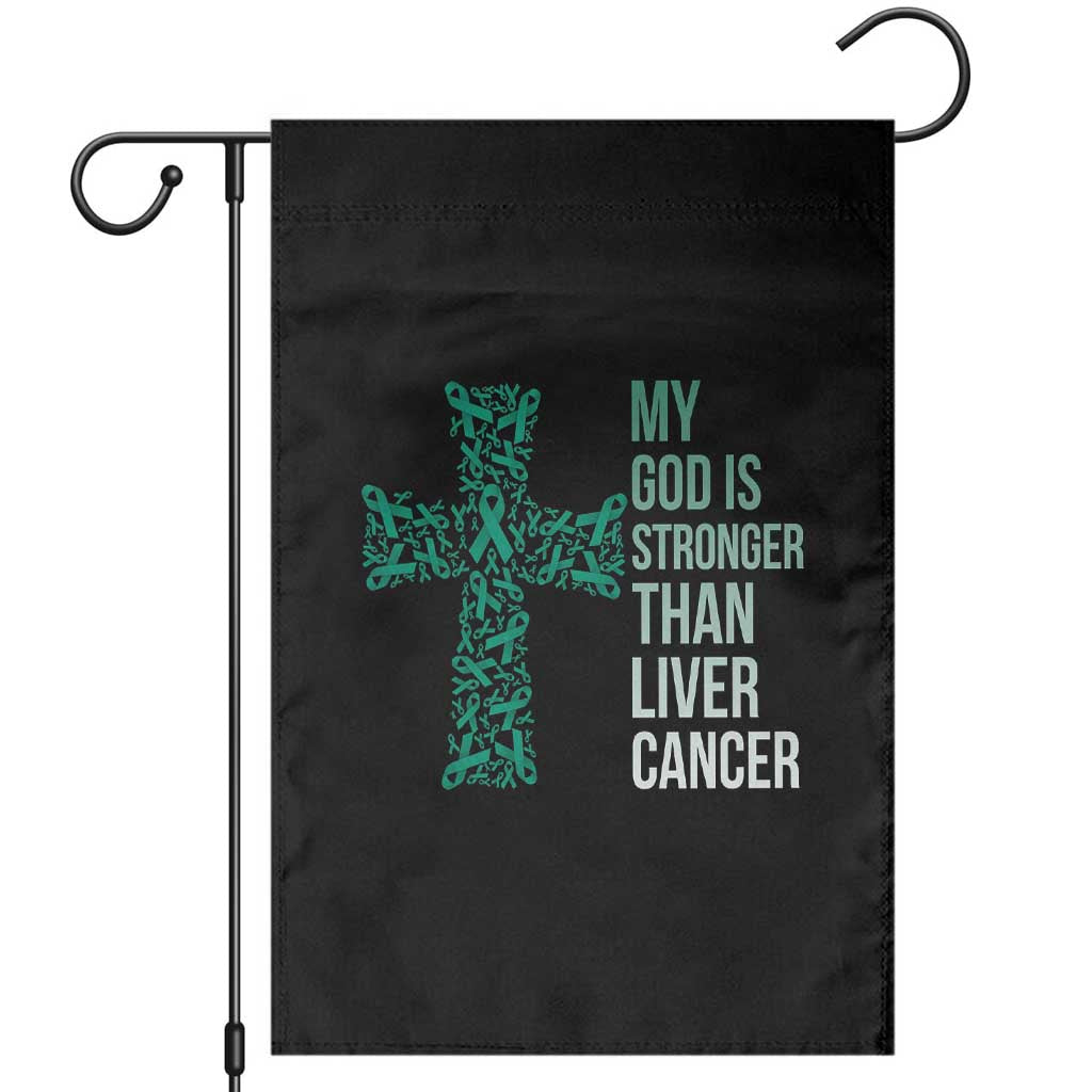 My God Is Stronger Than Liver Cancer Garden Flag Faith Hope Support Gift
