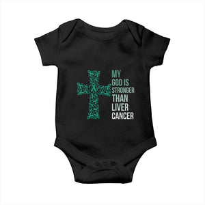 My God Is Stronger Than Liver Cancer Baby Onesie Faith Hope Support Gift