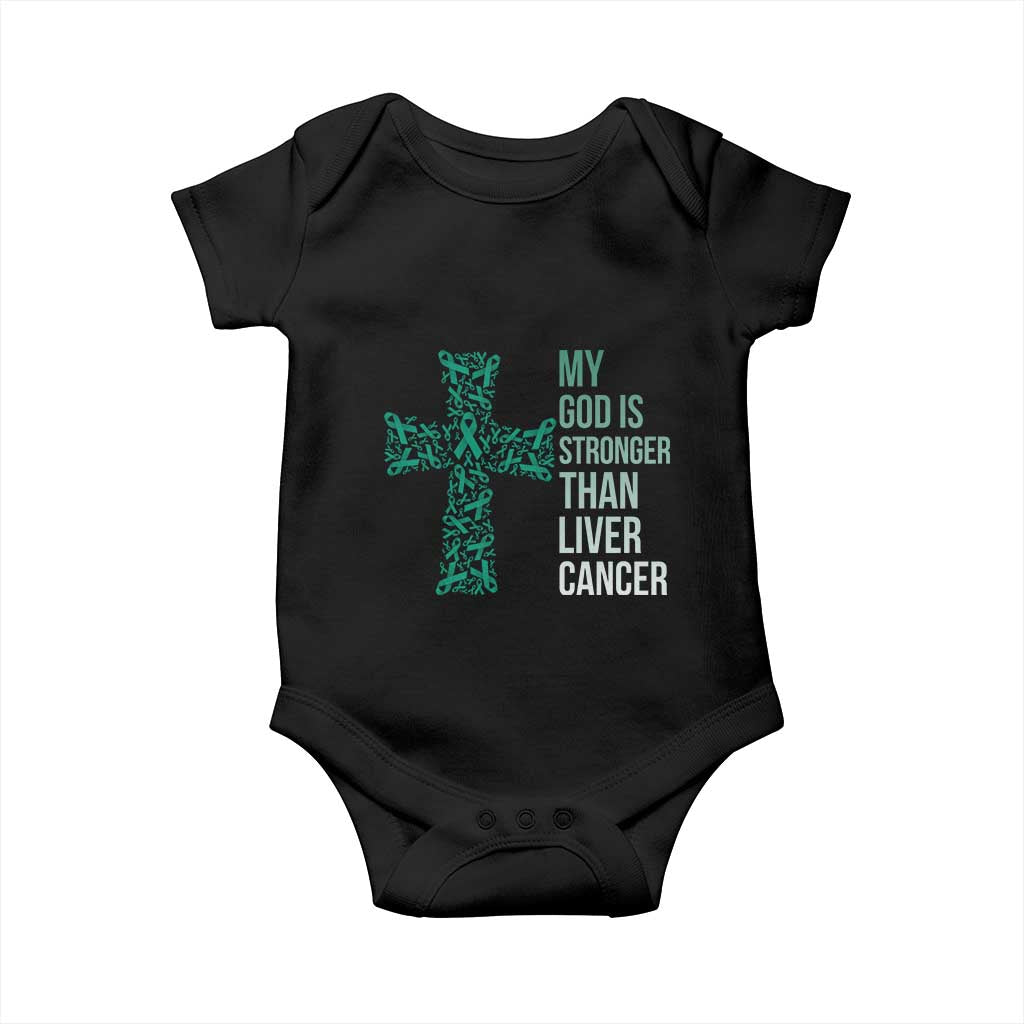 My God Is Stronger Than Liver Cancer Baby Onesie Faith Hope Support Gift TS12 Black Print Your Wear