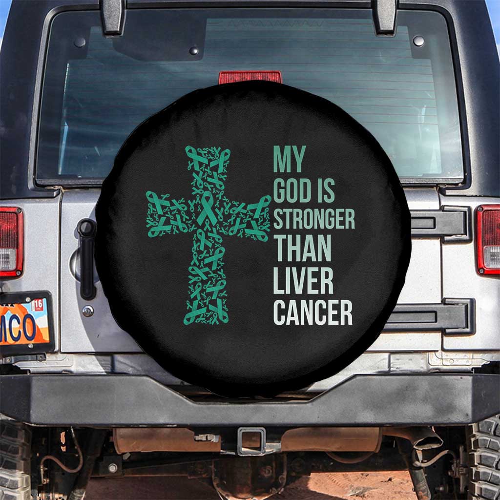 My God Is Stronger Than Liver Cancer Spare Tire Cover Faith Hope Support Gift TS12 No hole Black Print Your Wear