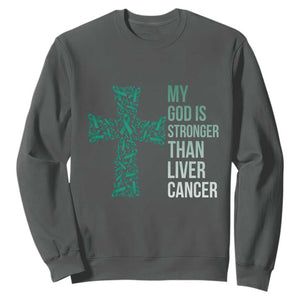 My God Is Stronger Than Liver Cancer Sweatshirt Faith Hope Support Gift